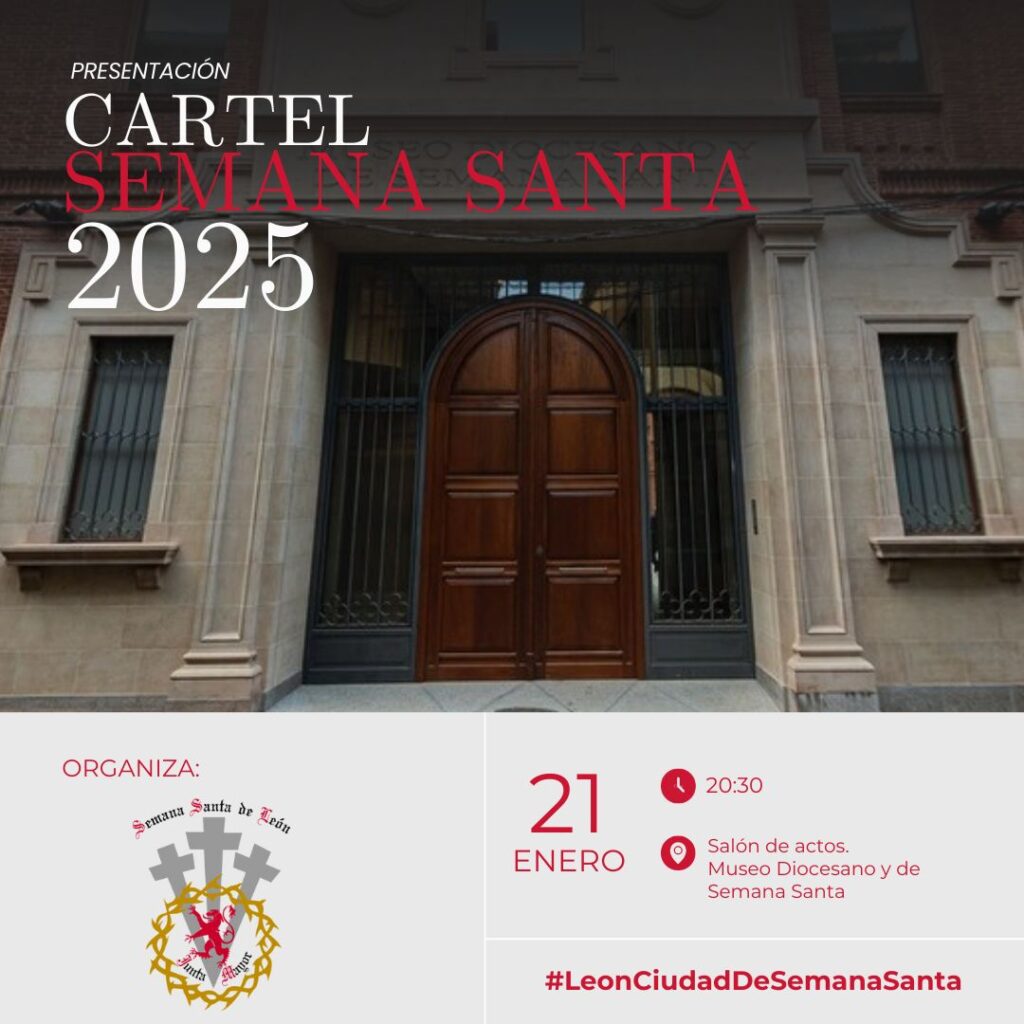 Cartel anunciando la presentación de la Semana Santa de León 2025 en el museo diocesano.
