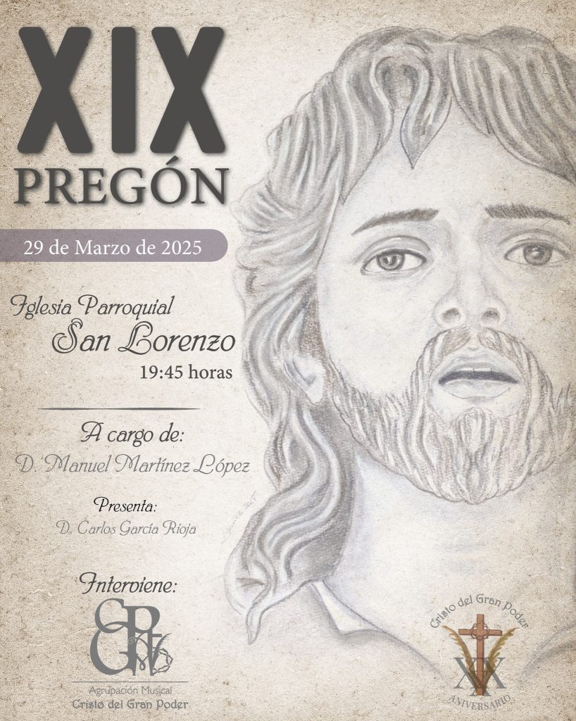 Cartel anunciador del XIX Pregón de la Cofradía Cristo del Gran Poder con ilustración y datos del acto.
